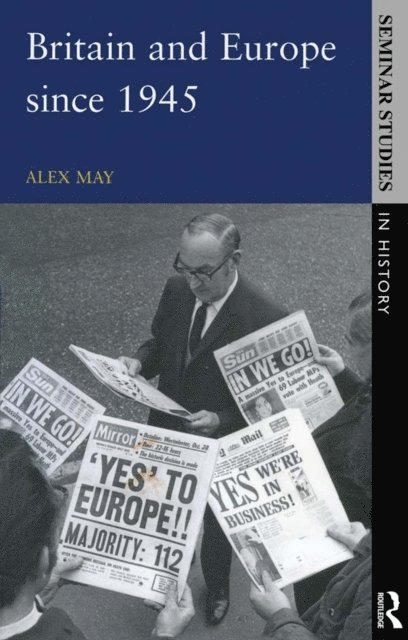 Alex May - Britain and Europe since 1945, E-bok
