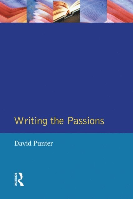 David Punter - Writing the Passions, E-bok