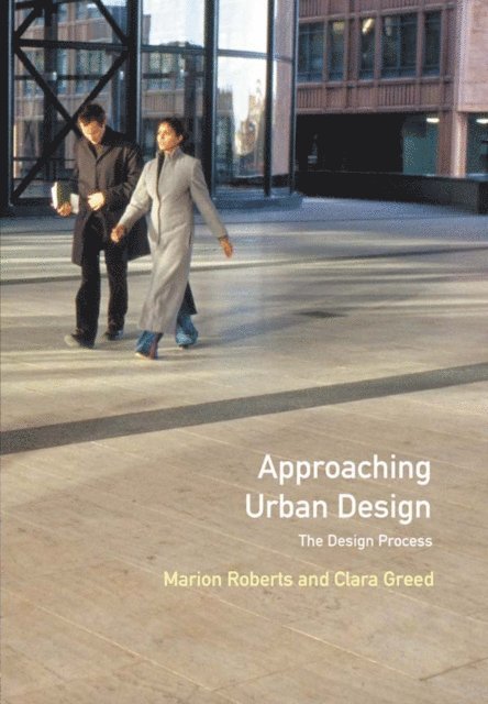 Clara Greed, Marion Roberts - Approaching Urban Design, E-bok