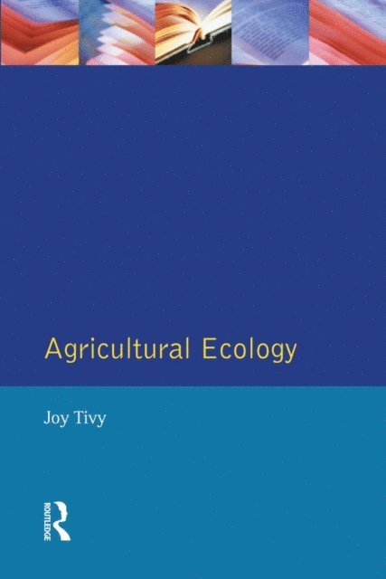Joy Tivy - Agricultural Ecology, E-bok
