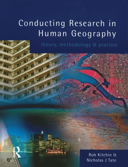 Nick Tate, Rob Kitchin - Conducting Research in Human Geography, E-bok