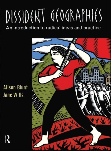 Jane Wills, Alison Blunt - Dissident Geographies, E-bok