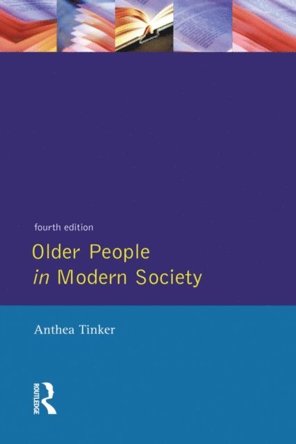 Anthea Tinker - Older People in Modern Society, E-bok