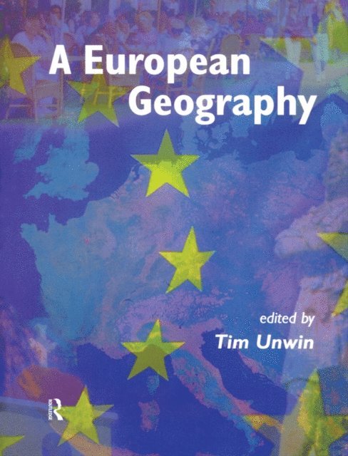 Tim Unwin - European Geography, E-bok