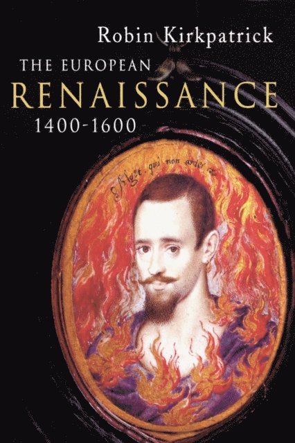 Robin Kirkpatrick - European Renaissance 1400-1600, E-bok