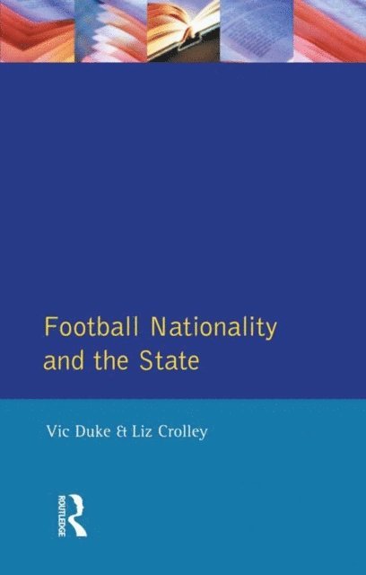 Liz Crolley, Vic Duke - Football, Nationality and the State, E-bok