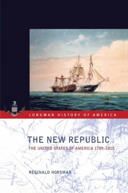 Reginald Horsman - New Republic, E-bok