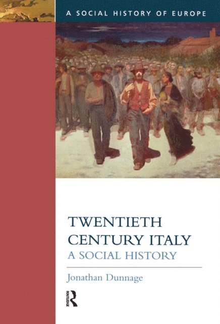 Jonathan Dunnage - Twentieth Century Italy, E-bok