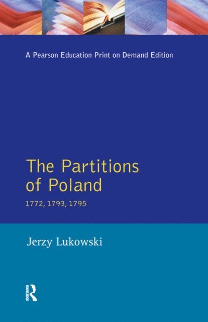 Jerzy Lukowski - Partitions of Poland 1772, 1793, 1795, E-bok