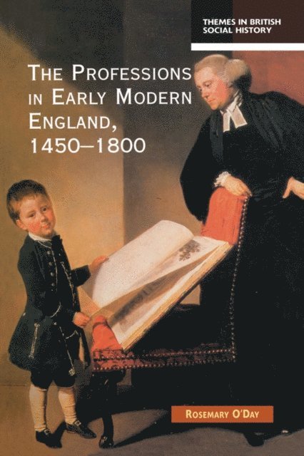 Rosemary O'Day - Professions in Early Modern England, 1450-1800, E-bok
