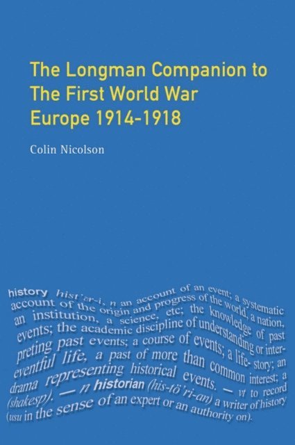 Colin Nicolson - Longman Companion to the First World War, E-bok