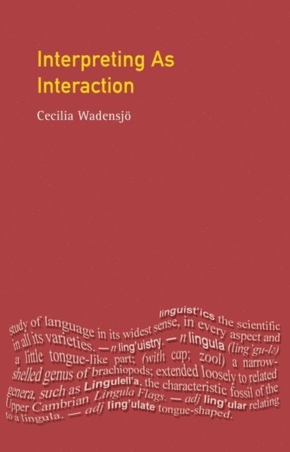 Cecilia Wadensjo - Interpreting As Interaction, E-bok