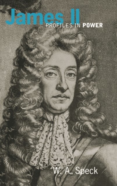W. A. Speck - James II, E-bok
