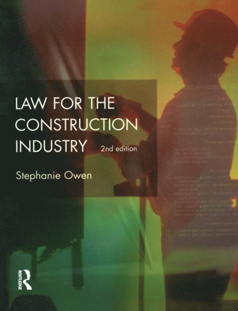 Stephanie Owen, J.R. Lewis - Law for the Construction Industry, E-bok