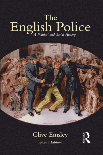 Clive Emsley - English Police, E-bok