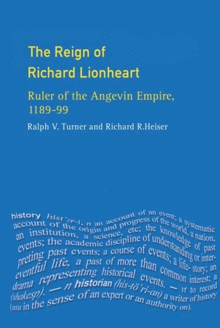 Richard Heiser, Ralph V Turner - Reign of Richard Lionheart, E-bok