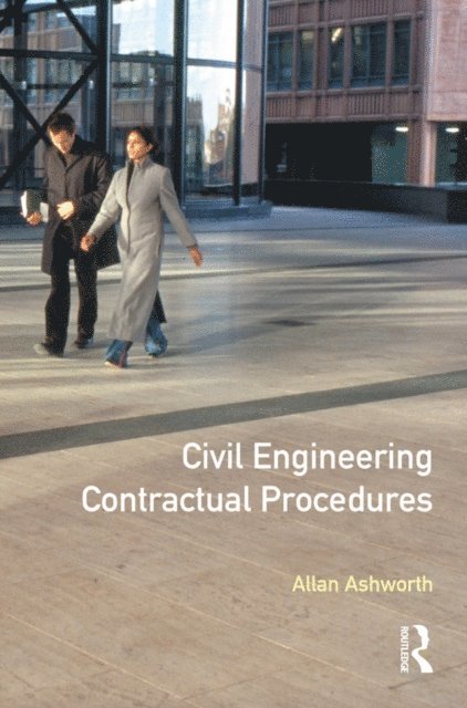 Allan Ashworth - Civil Engineering Contractual Procedures, E-bok
