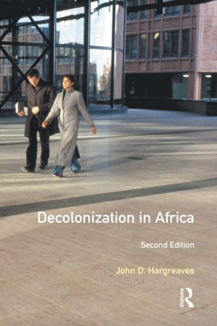 John D. Hargreaves - Decolonization in Africa, E-bok