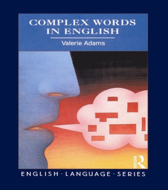 Valerie Adams - Complex Words in English, E-bok