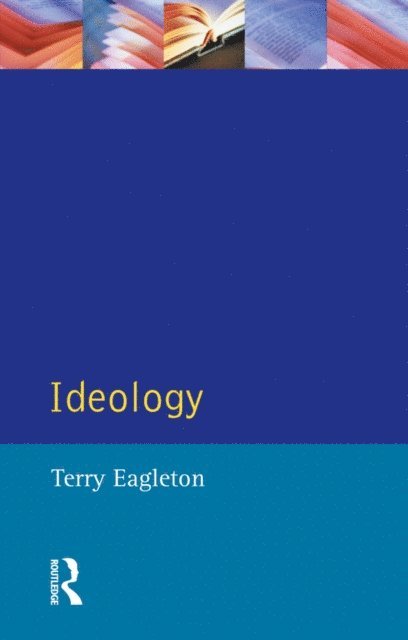 Terry Eagleton - Ideology, E-bok