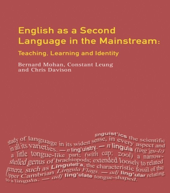 Bernard Mohan, Christine Davison, Constant Leung - English as a Second Language in the Mainstream, E-bok