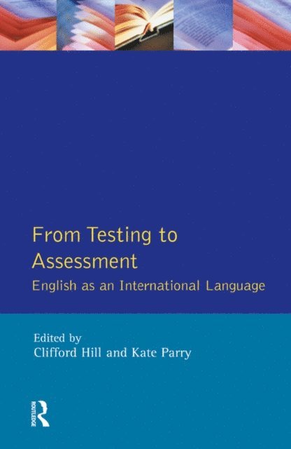 Kate Parry, Clifford Hill - From Testing to Assessment, E-bok