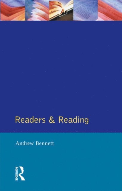Andrew Bennett - Readers and Reading, E-bok