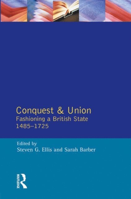 Sarah Barber, Steven G. Ellis - Conquest and Union, E-bok