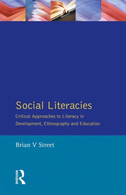 Brian V. Street - Social Literacies, E-bok