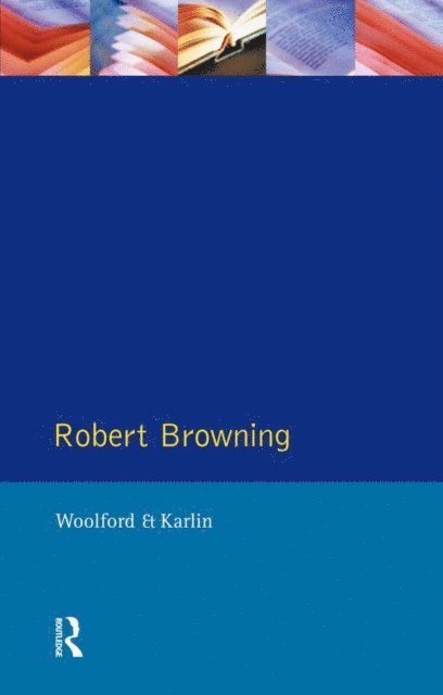 Daniel Karlin, John Woolford - Robert Browning, E-bok