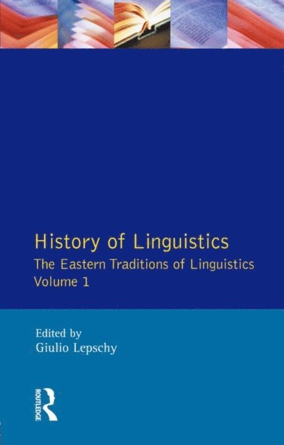 Giulio C. Lepschy, Giulio C. Lepschy - History of Linguistics Volume I, E-bok