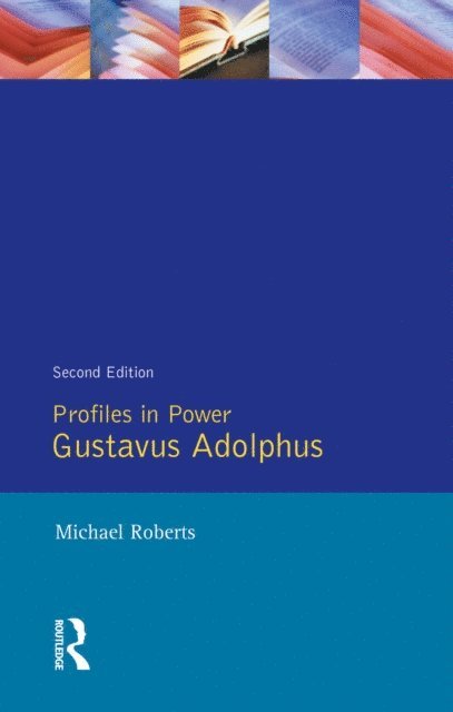 Michael Roberts - Gustavas Adolphus, E-bok