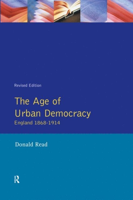 Donald Read - Age of Urban Democracy, E-bok