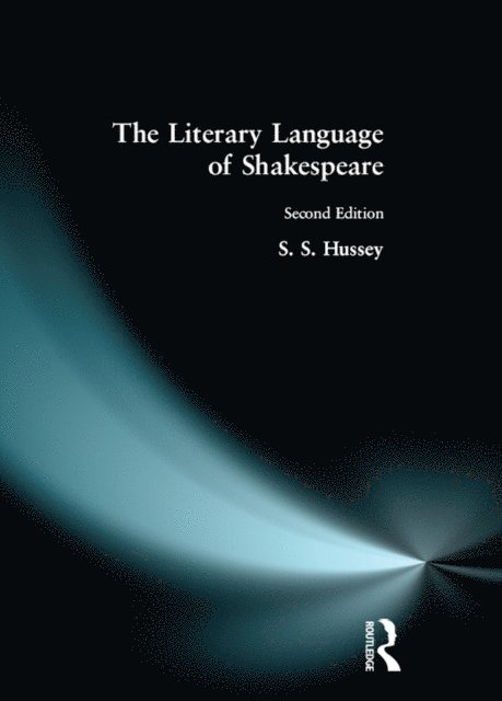 S.S. Hussey - Literary Language of Shakespeare, E-bok
