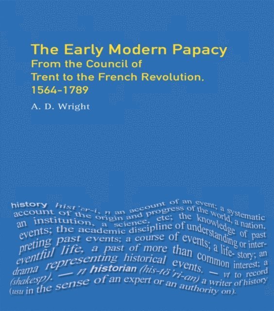 A.D. Wright - Early Modern Papacy, E-bok