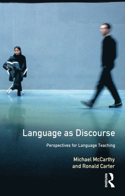 Ronald Carter, Michael Mccarthy - Language as Discourse, E-bok