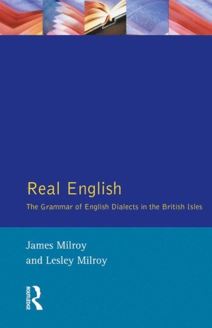 Lesley Milroy, James Milroy - Real English, E-bok