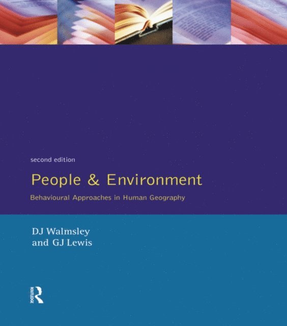 G.J. Lewis, D.J. Walmsley - People and Environment, E-bok