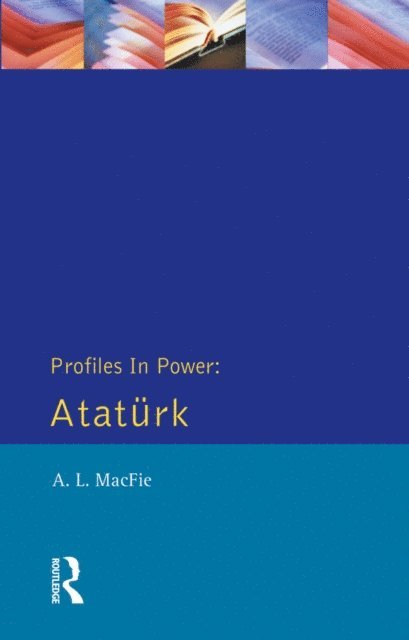 Alexander Lyon Macfie - Ataturk, E-bok