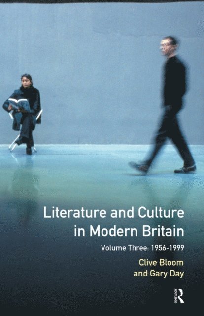 Gary Day, Clive Bloom - Literature and Culture in Modern Britain, E-bok