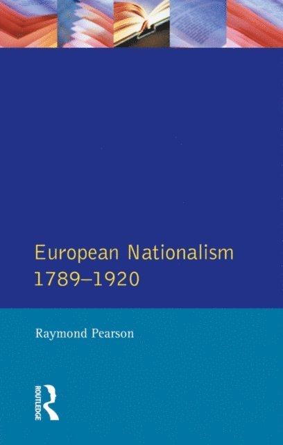 Raymond Pearson - Longman Companion to European Nationalism 1789-1920, E-bok