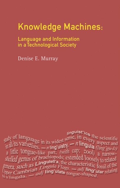 Denise E. Murray - Knowledge Machines, E-bok