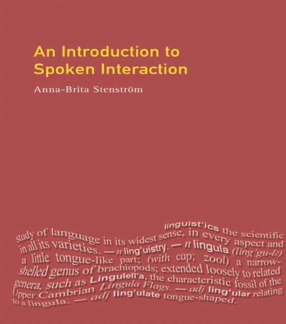 Anna-Brita Stenstrom - Introduction to Spoken Interaction, An, E-bok