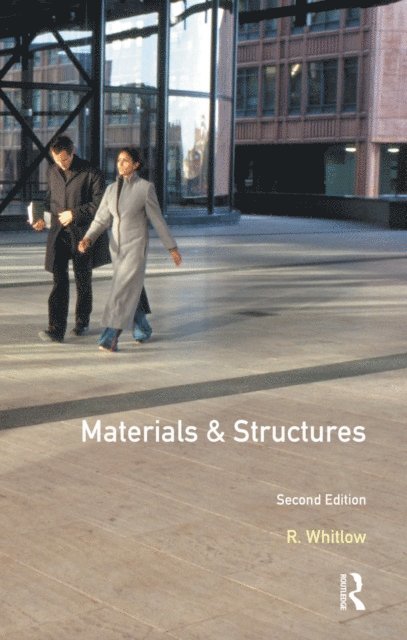 R. Whitlow - Materials and Structures, E-bok