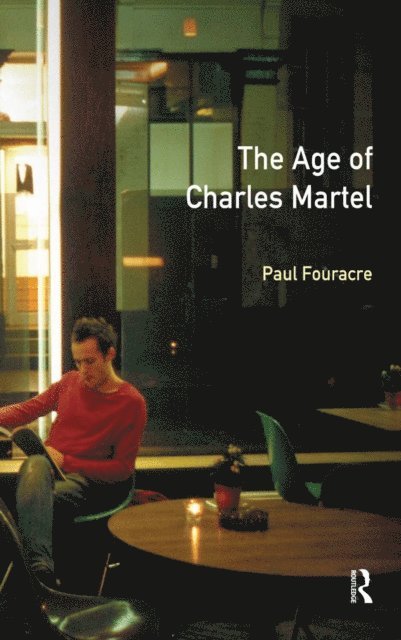 Paul Fouracre - Age of Charles Martel, E-bok