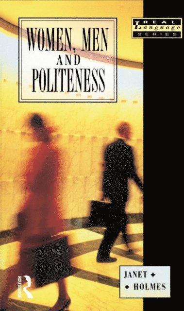 Janet Holmes - Women, Men and Politeness, E-bok