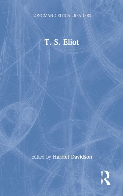 Harriet Davidson - T. S. Eliot, E-bok