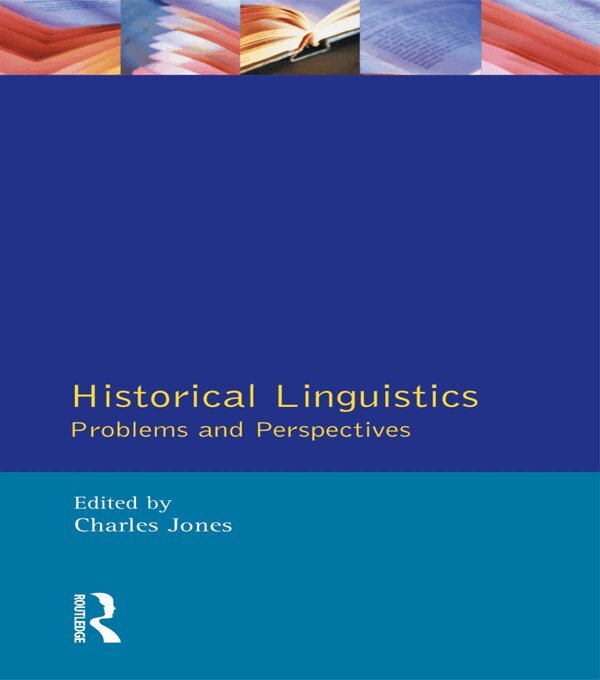 Charles Jones - Historical Linguistics, E-bok