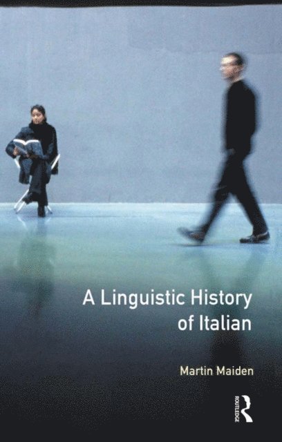 Martin Maiden - Linguistic History of Italian, A, E-bok