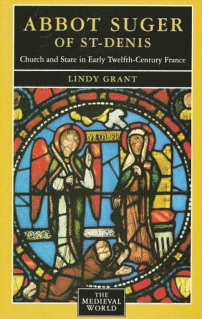 David Bates, Lindy Grant - Abbot Suger of St-Denis, E-bok